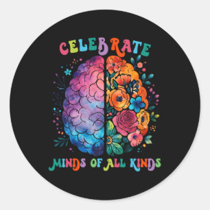 Celebrate Minds Of All Kinds Mental Health Autism Classic Round Sticker
