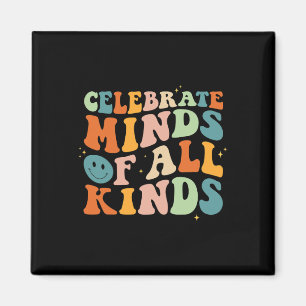 Celebrate Minds Of All Kinds Mental Health Autism  Magnet