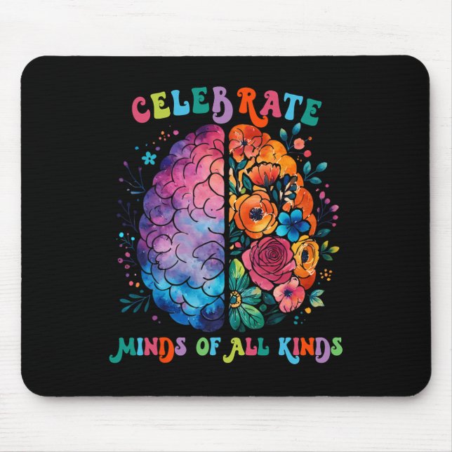 Celebrate Minds Of All Kinds Mental Health Autism  Mouse Mat (Front)