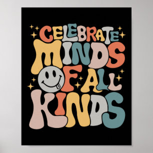 Celebrate Minds Of All Kinds Mental Health Autism Poster