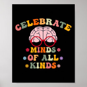 Celebrate Minds Of All Kinds Mental Health Autism  Poster