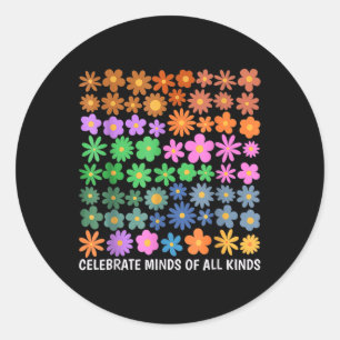Celebrate Minds Of All Kinds Neurodiversity Autism Classic Round Sticker