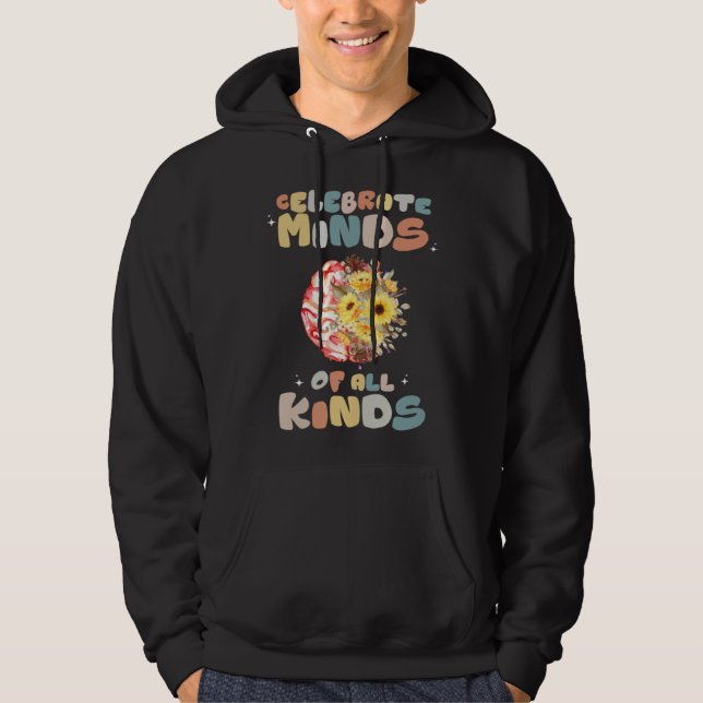 Celebrate Minds of All Kinds Neurodiversity Autism Hoodie (Front)