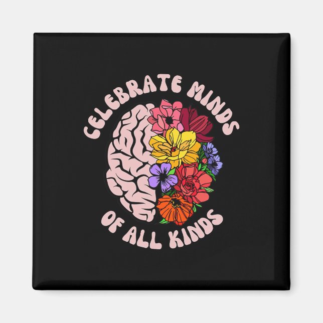 Celebrate Minds Of All Kinds Neurodiversity Autism Magnet (Front)