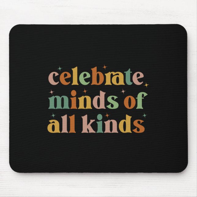 Celebrate Minds Of All Kinds Neurodiversity Autism Mouse Mat (Front)