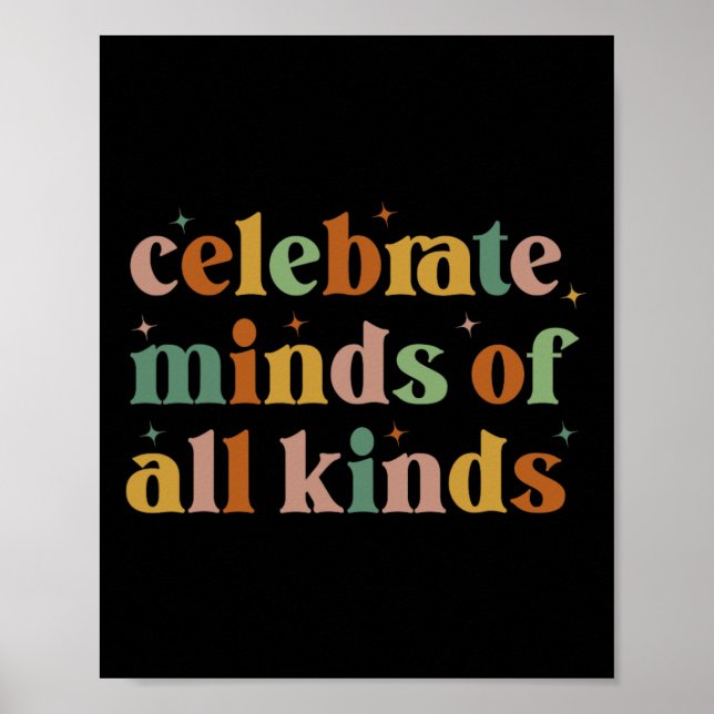 Celebrate Minds Of All Kinds Neurodiversity Autism Poster (Front)