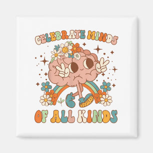 Celebrate Minds Of All Kinds Neurodiversity Mental Magnet
