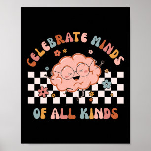 Celebrate Minds Of All Kinds Shirt Neurodiversity Poster