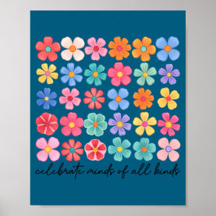 Celebrate minds of kinds flowers neurodiversity poster