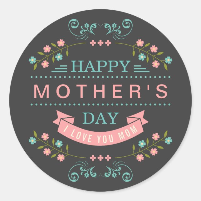 Celebrate Mother's Day - Stylish Flowers Decor Classic Round Sticker (Front)