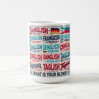 Celebrate Multilingual; What’s Your Blend? Coffee Mug