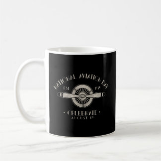 Celebrate National Aviation Day Aeroplane Pilot Coffee Mug