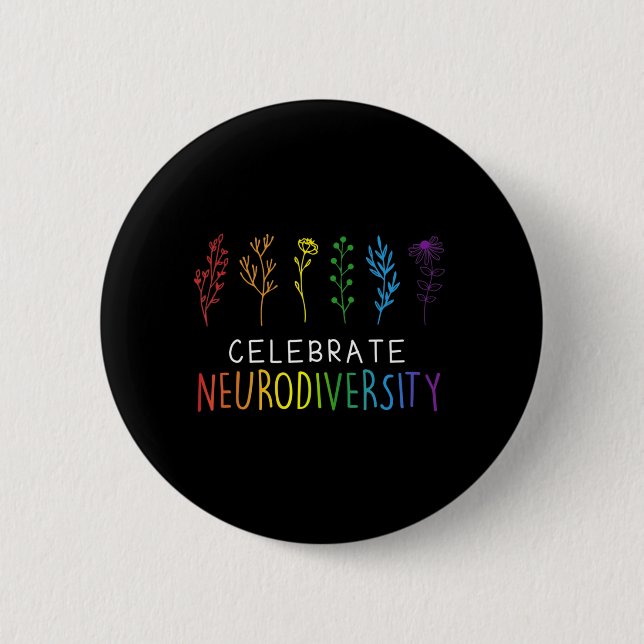 CELEBRATE NEURODIVERSITY  Autism Awareness Flower  6 Cm Round Badge (Front)