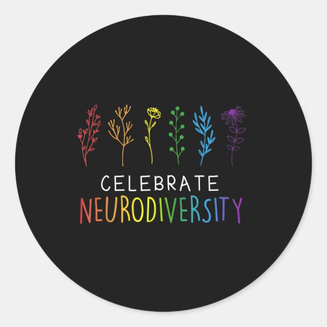 CELEBRATE NEURODIVERSITY  Autism Awareness Flower  Classic Round Sticker (Front)
