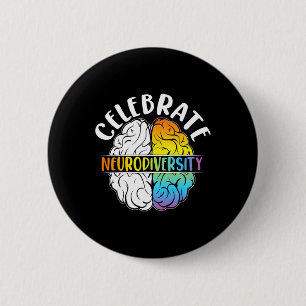 Celebrate Neurodiversity Mental Health Autism Awar 6 Cm Round Badge