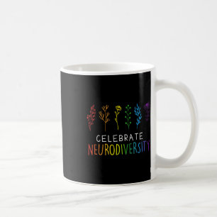 Celebrate Neurodiversity Mental Health Autism Awar Coffee Mug