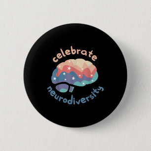 Celebrate Neurodiversity Mental Health Awareness M 6 Cm Round Badge