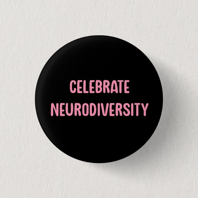 Celebrate Neurodiversity Pink & Black 3 Cm Round Badge (Front)