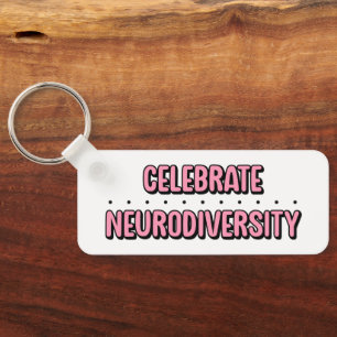 Celebrate Neurodiversity Pink Typography Key Ring