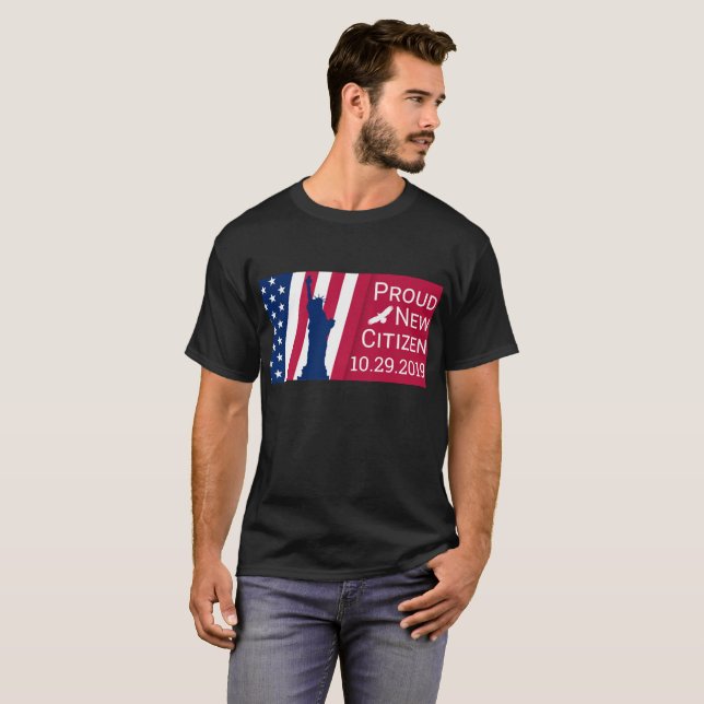 Celebrate New US Citizen Proud American T-Shirt (Front Full)