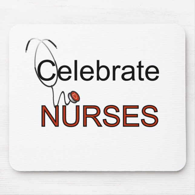 Celebrate Nurses T-shirts and Gifts Mouse Mat (Front)