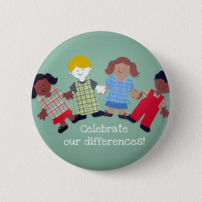 Celebrate Our Differences! 6 Cm Round Badge (Front)
