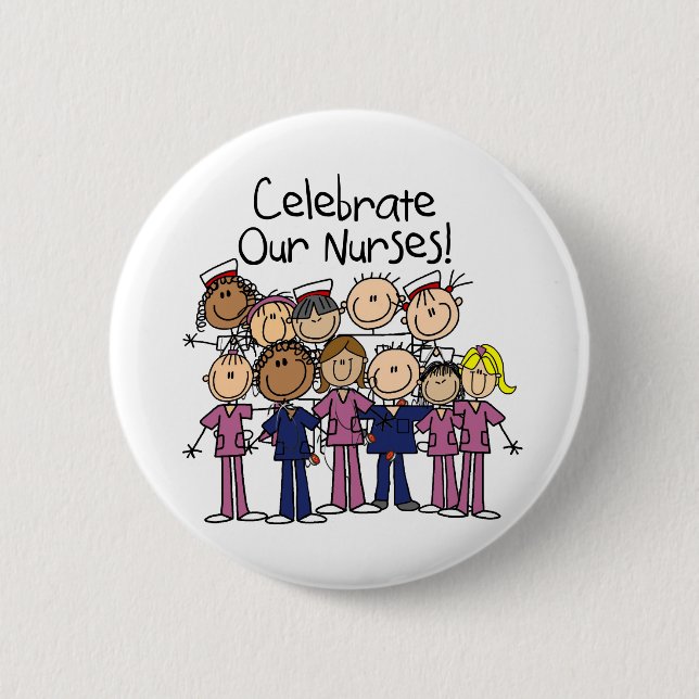 Celebrate Our Nurses 6 Cm Round Badge (Front)