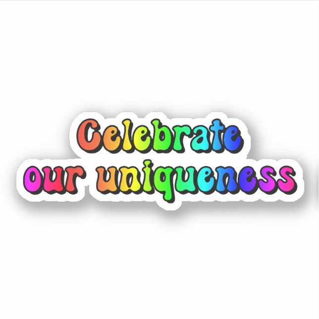 Celebrate our uniqueness Rainbow Neurodiversity (Front)