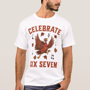 Celebrate Six Seven T-Shirt