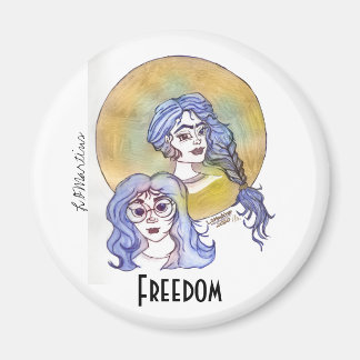 Celebrate Strong Women - Freedom Magnet