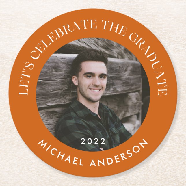 Celebrate the Graduate Burnt Orange Graduation Round Paper Coaster (Front)