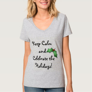Celebrate the Holidays Quote Women's Shirt