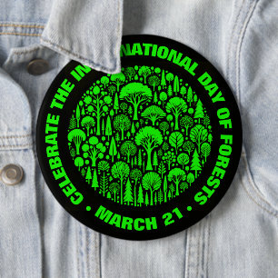 Celebrate the International Day of Forests 6 Cm Round Badge