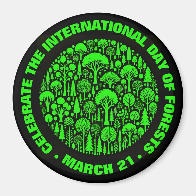 Celebrate the International Day of Forests Magnet (Front)