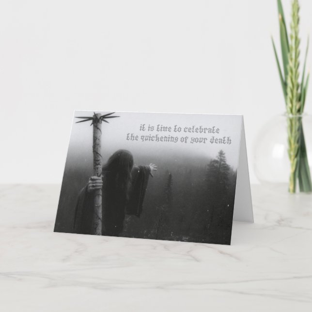 Celebrate The Quickening Of Your Death (birthday) Card (Front)