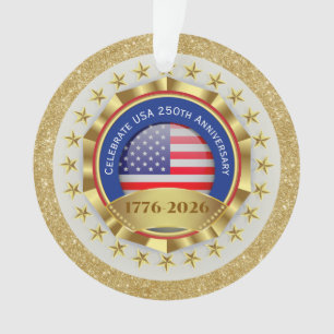 Celebrate USA 250th Anniversary – 1776-2026  Ornament