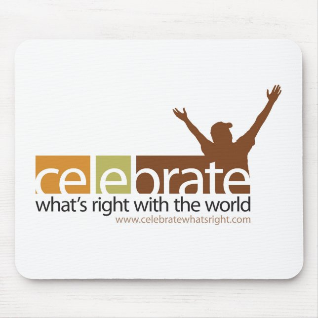 Celebrate What's Right Mouse Pad (Front)