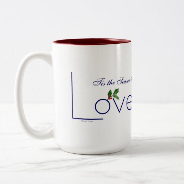 Celebrate with Tis the Season to Love Coffee Mugs! Two-Tone Coffee Mug (Left)