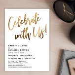 Celebrate With Us! Minimal Gold Handwriting Event Invitation<br><div class="desc">Invite your guests to your wedding celebration with the help of these simple invitation cards. For the header, I've used a casual, modern, handwritten font to create a graphic typography overlay reading "Celebrate with Us!". This image was embellished with a smooth faux gold foil effect for a festive result. Fill...</div>