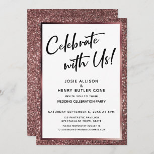 Celebrate With Us! Rose Gold Glitter Reception Invitation