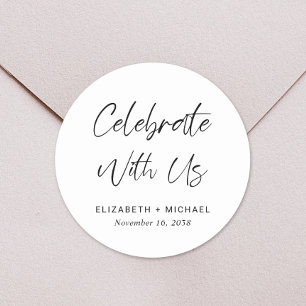 Celebrate With Us Wedding Classic Round Sticker