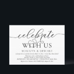 Celebrate with us, Wedding Elopement Party Invitat Invitation<br><div class="desc">Modern romantic minimalist Simple Calligraphy Script,  Wedding Elopement Dinner or Party invitation card (Celebrate with us). It is perfect for your wedding elopement announcement and party celebration,  after your best day. Add your details in matching black font / lettering.

#TeeshaDerrick</div>