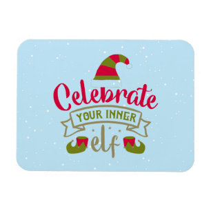 Celebrate Your Inner Elf Christmas Magnet