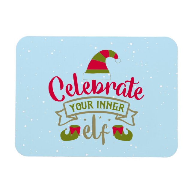 Celebrate Your Inner Elf Christmas Magnet (Horizontal)