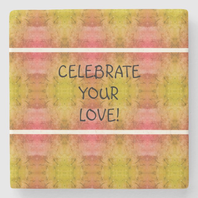 Celebrate Your Love!  Stone Coaster (Front)