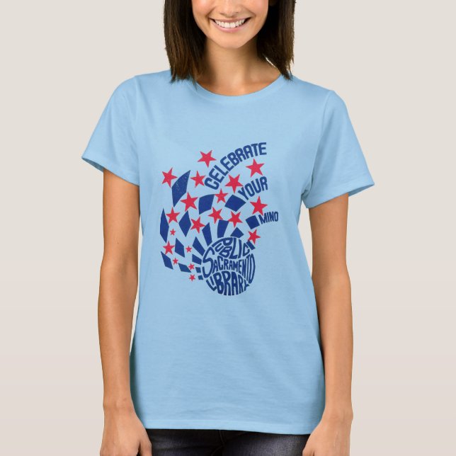 Celebrate Your Mind T Shirt (Front)