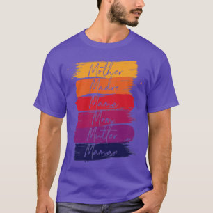 Celebrate Your Mother Madre Mama Mum Mutter Maman T-Shirt
