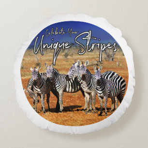 "Celebrate Your Unique Stripes" Zebra Art Round Cushion