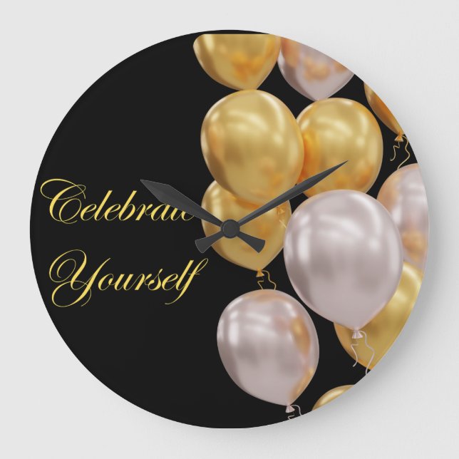 Celebrate Yourself Large Clock (Front)