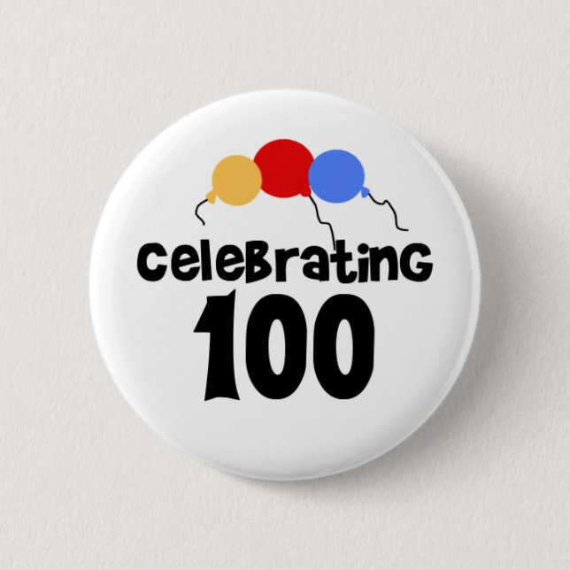 Celebrating 100 100th Birthday 6 Cm Round Badge (Front)